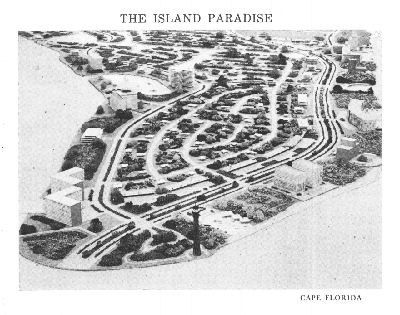The Island Paradise - Cape Florida Housing Development - Key Biscayne